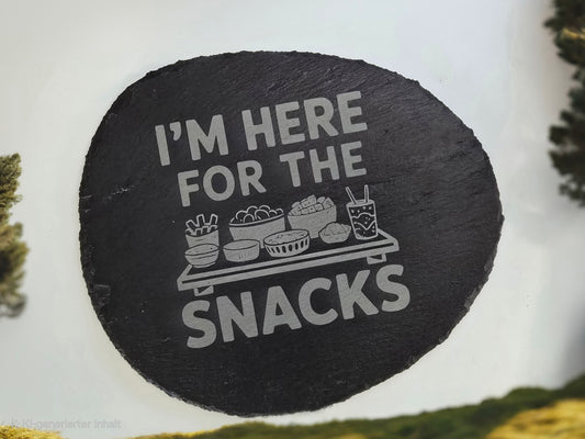 Schieferplatte „I´m here for the nnacks“ – Perfekt für deine Snack-Zeit! 🍿