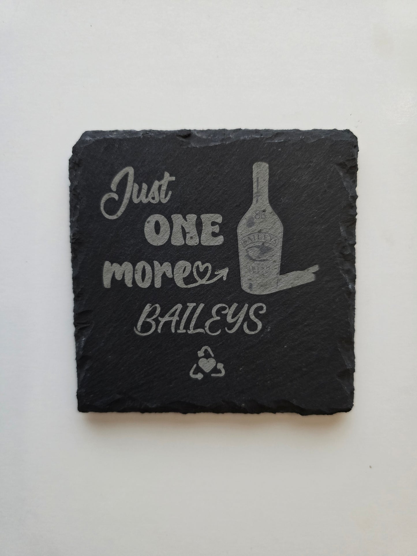 Schieferuntersetzer "Just One More Baileys" – Für echte Genießer